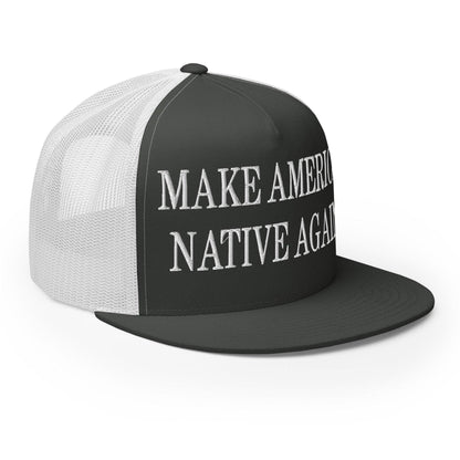 Make Us Native Again Embroidered Mesh Flat Bill Brim Trucker Hat