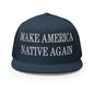 Make Us Native Again Embroidered Mesh Flat Bill Brim Trucker Hat - Navy