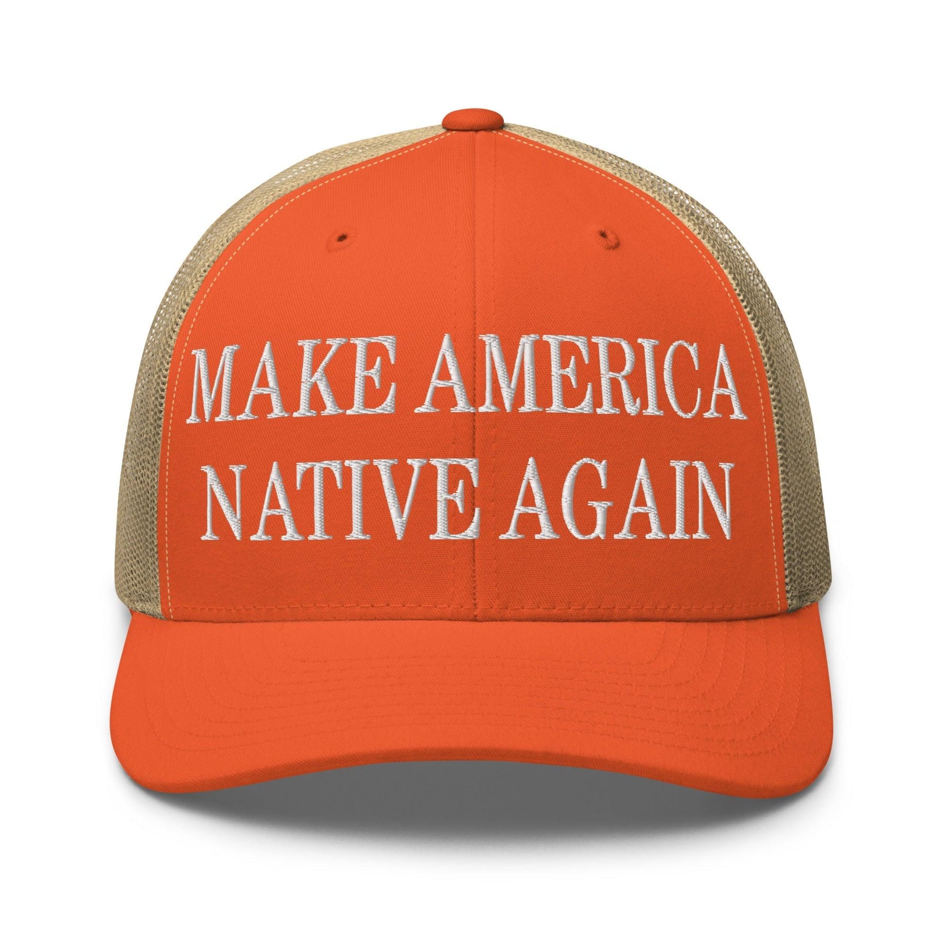 Make Us Native Again Embroidered Mesh Trucker Hat - Rustic Orange/ Khaki