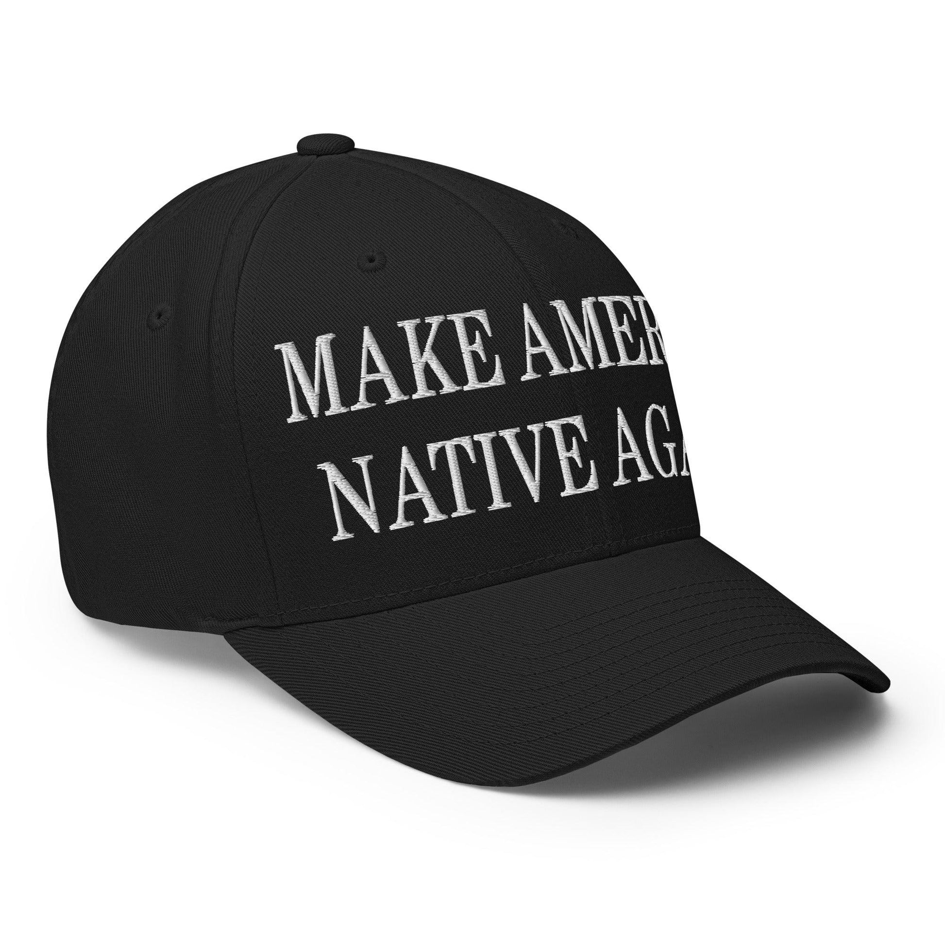 Make Us Native Again Embroidered Stretch Fit Baseball Hat