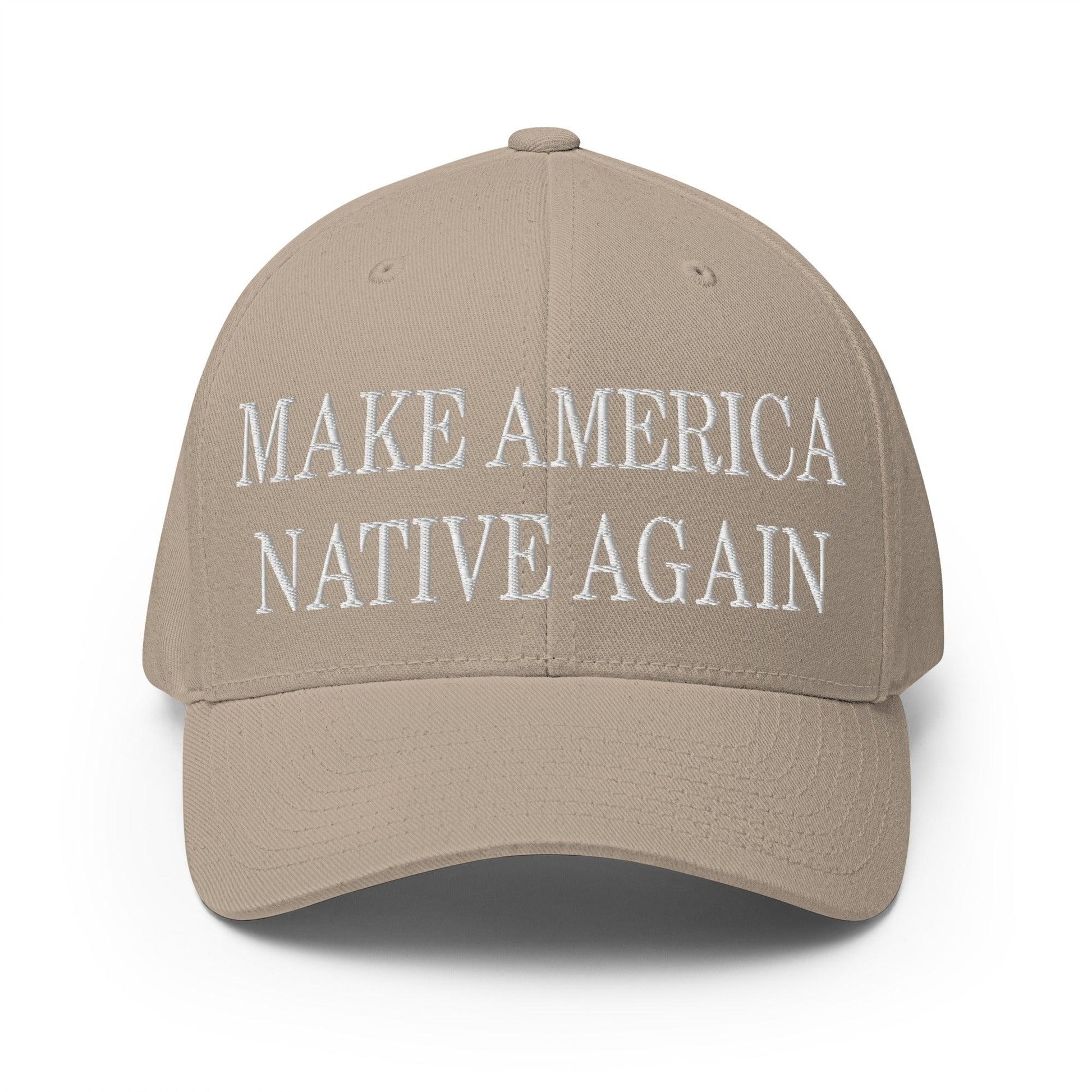 Make Us Native Again Embroidered Stretch Fit Baseball Hat - Khaki / S/M