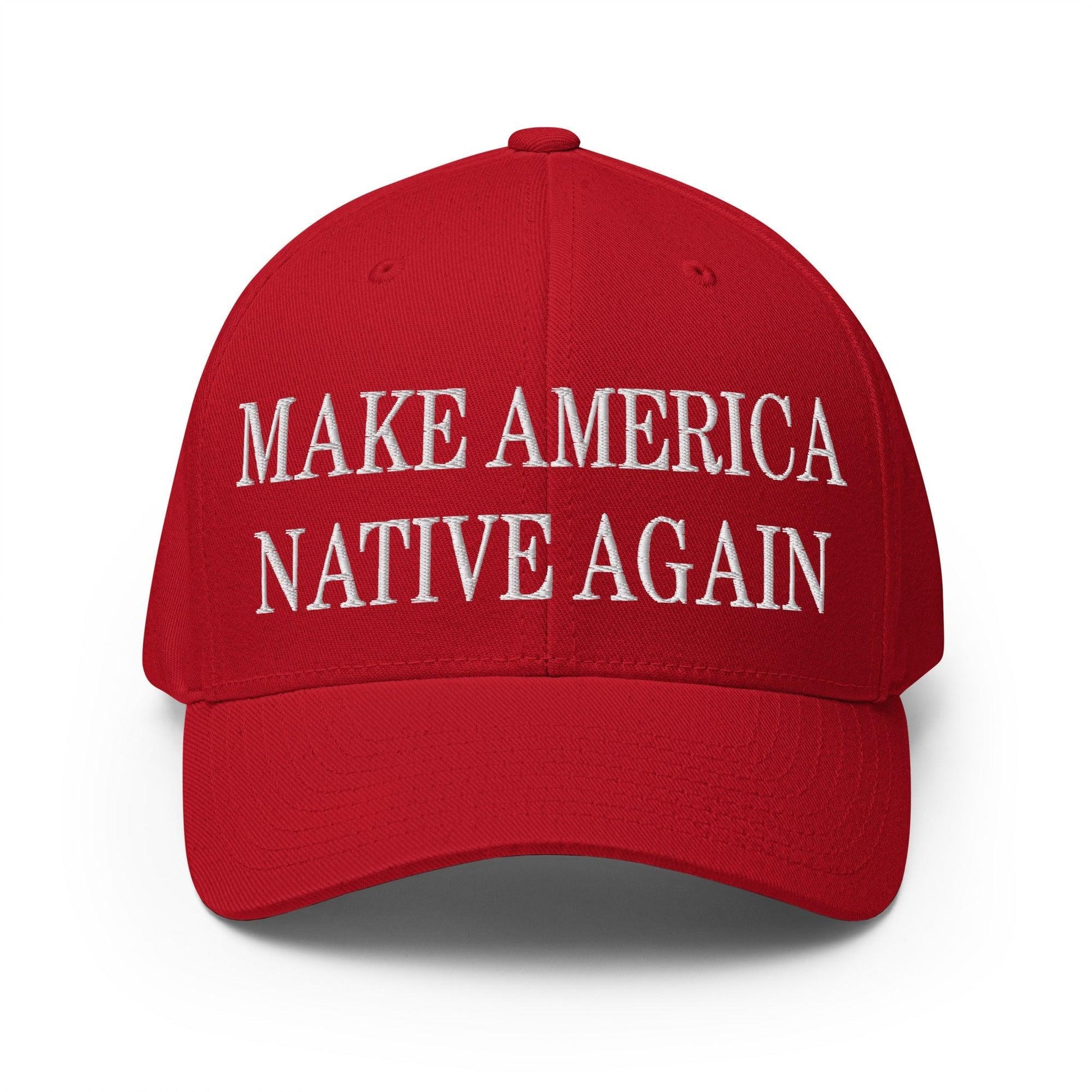 Make Us Native Again Embroidered Stretch Fit Baseball Hat - Red / S/M