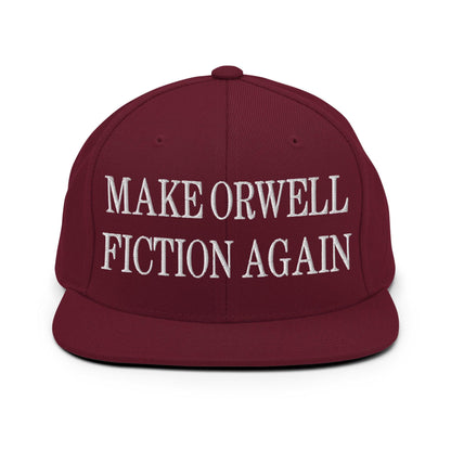 Make Orwell Fiction Again Embroidered Flat Bill Brim Snapback Hat - Maroon