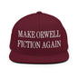 Make Orwell Fiction Again Embroidered Flat Bill Brim Snapback Hat - Maroon