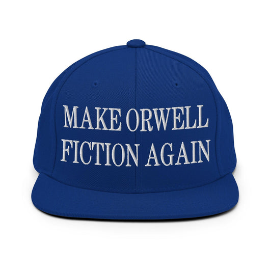 Make Orwell Fiction Again Embroidered Flat Bill Brim Snapback Hat - Royal Blue