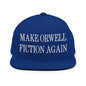 Make Orwell Fiction Again Embroidered Flat Bill Brim Snapback Hat - Royal Blue