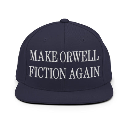 Make Orwell Fiction Again Embroidered Flat Bill Brim Snapback Hat - Navy