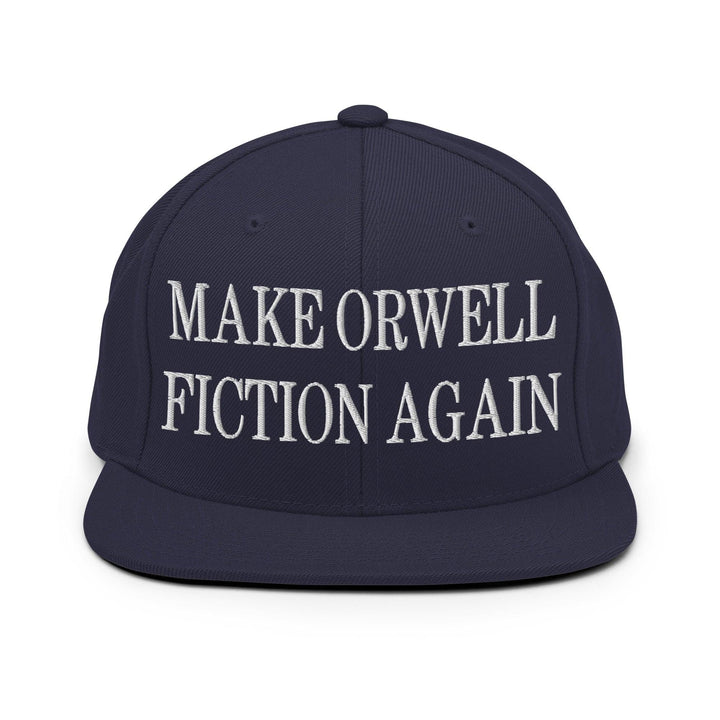 Make Orwell Fiction Again Embroidered Flat Bill Brim Snapback Hat - Navy