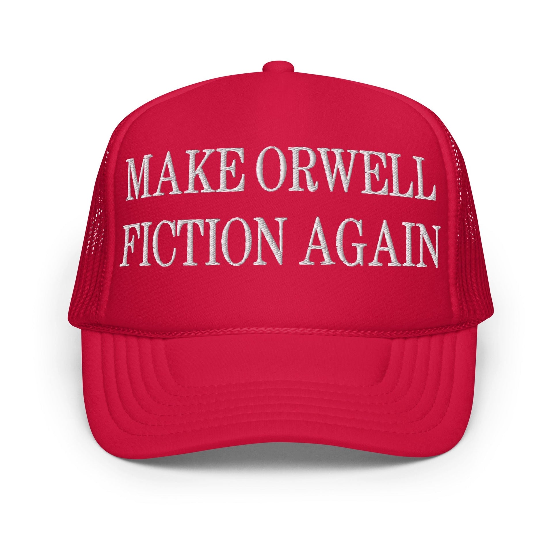 Red Make Orwell Fiction Embroidered Foam Trucker Hat featuring a classic foam trucker design