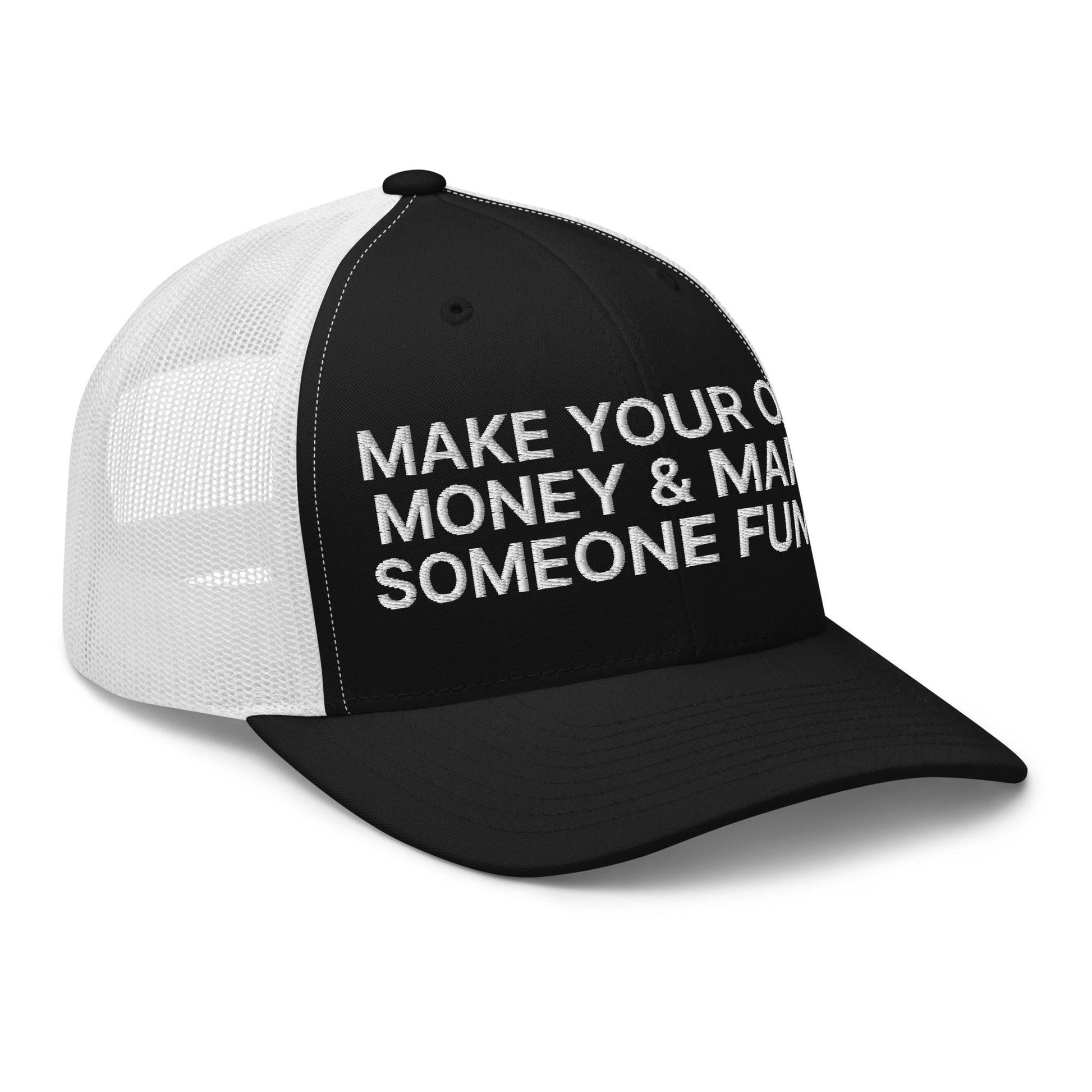 Make Your Own Money and Marry Someone Funny Embroidered Mesh Trucker Hat