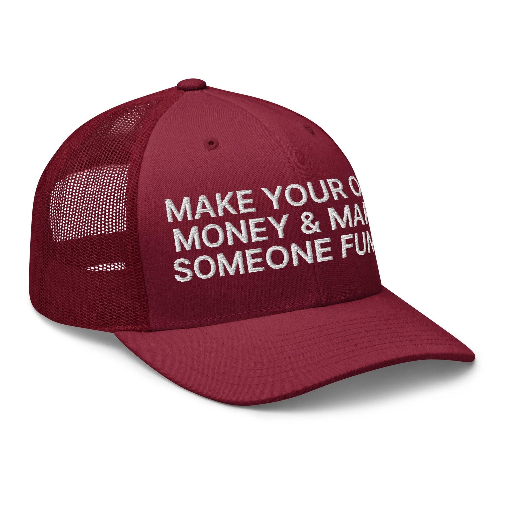 Make Your Own Money and Marry Someone Funny Embroidered Mesh Trucker Hat