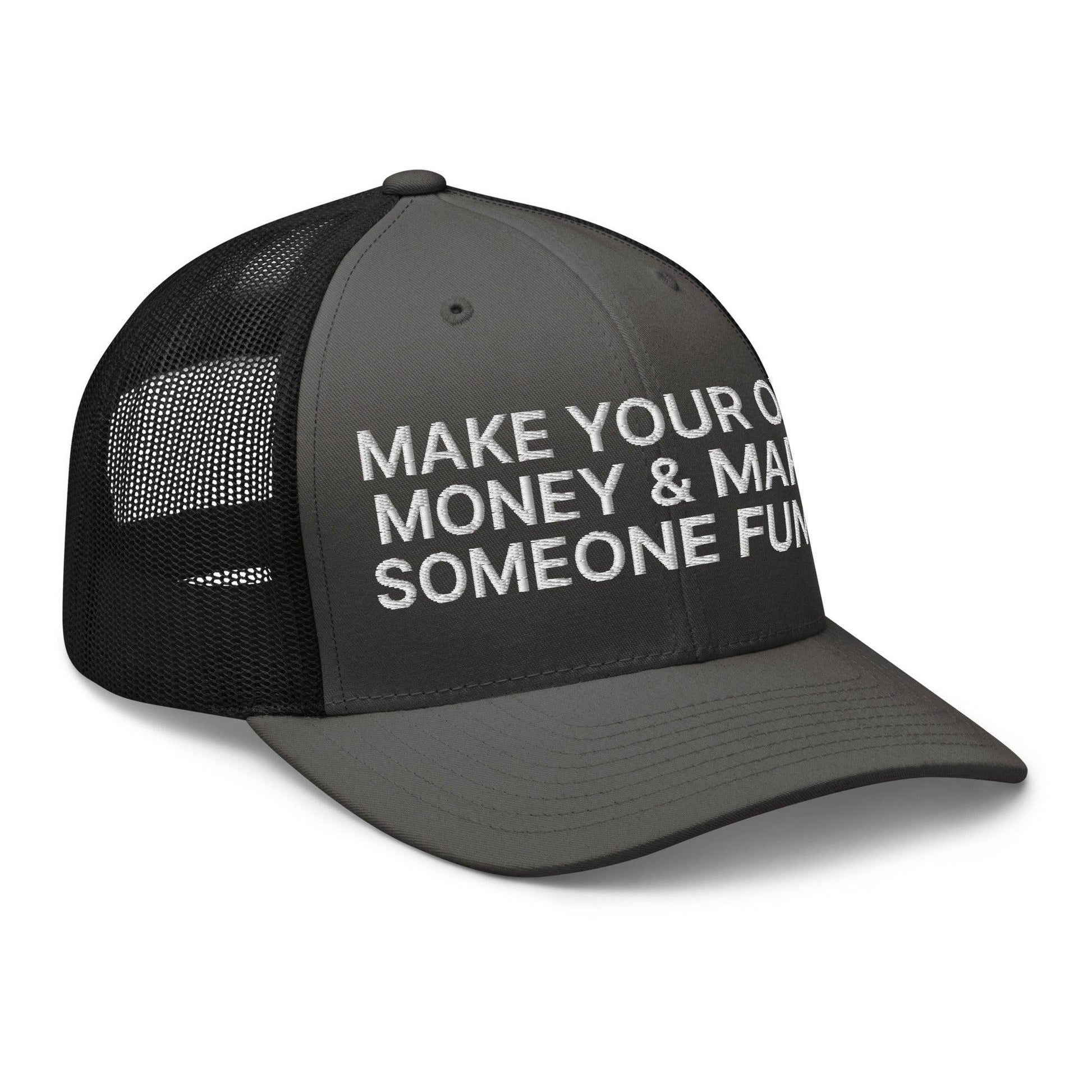 Make Your Own Money and Marry Someone Funny Embroidered Mesh Trucker Hat