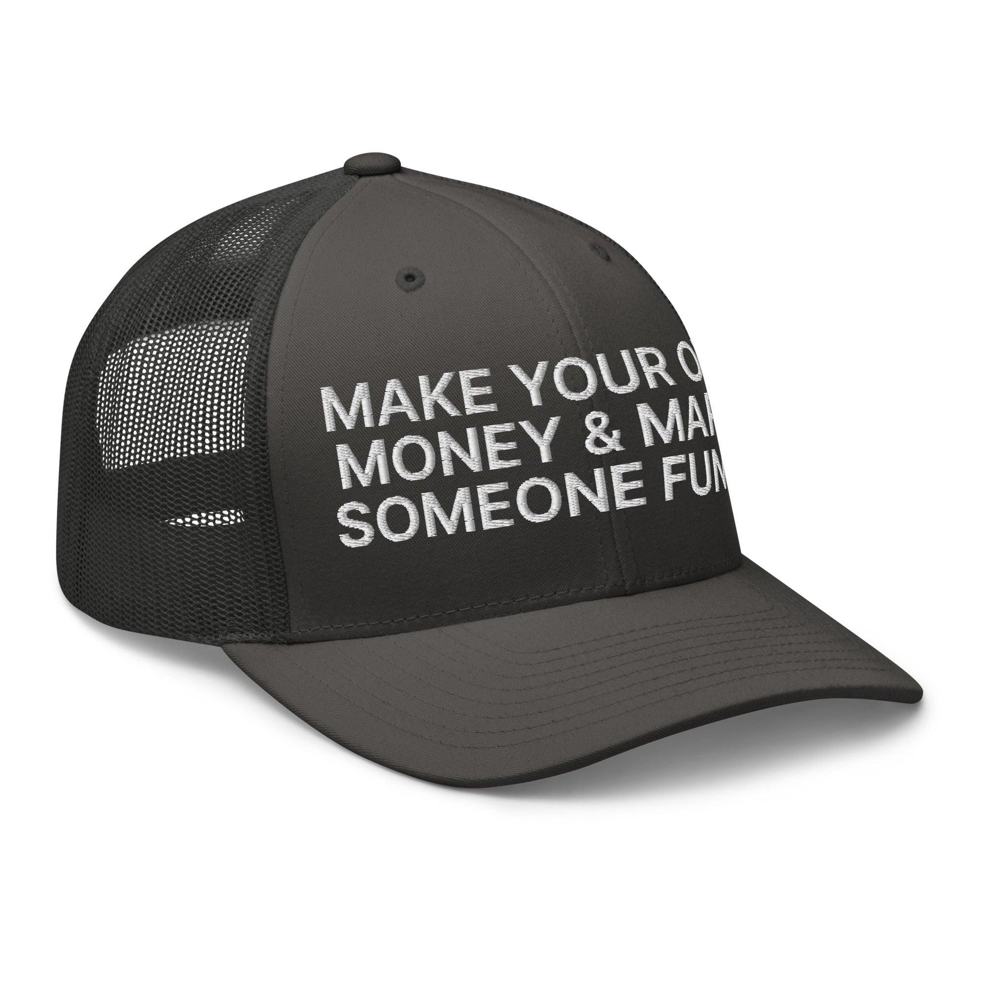 Make Your Own Money and Marry Someone Funny Embroidered Mesh Trucker Hat