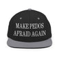 Make Pedos Afraid Again Embroidered Flat Bill Brim Snapback Hat - Black/ Silver