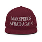 Make Pedos Afraid Again Embroidered Flat Bill Brim Snapback Hat - Maroon
