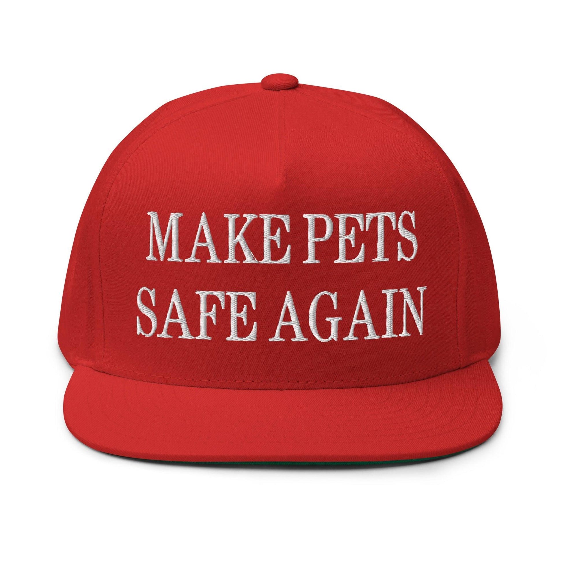 Make Pets Safe Again Embroidered 5 Panel Flat Bill Brim Snapback Hat - Red