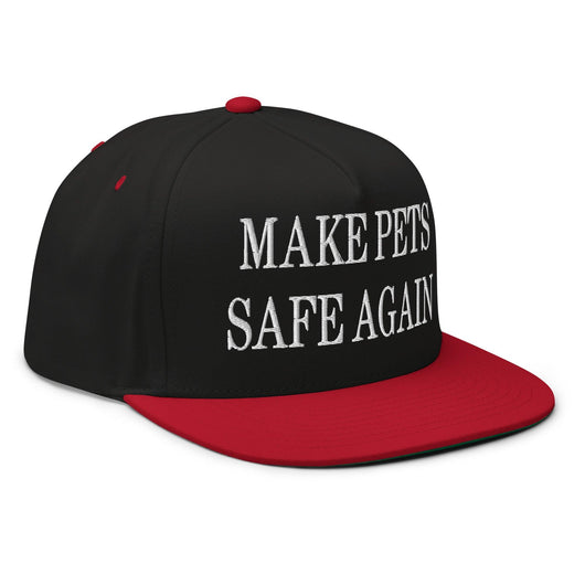 Make Pets Safe Again Embroidered 5 Panel Flat Bill Brim Snapback Hat