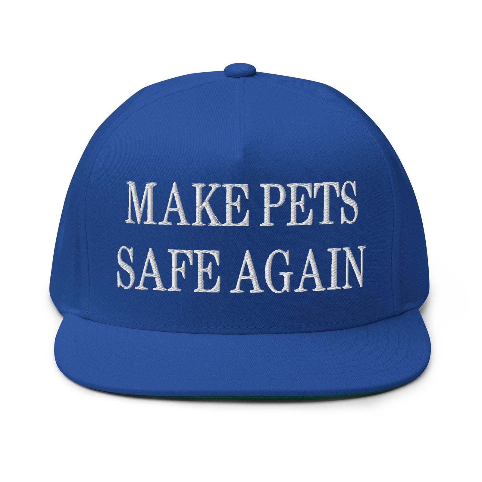 Make Pets Safe Again Embroidered 5 Panel Flat Bill Brim Snapback Hat - Royal Blue