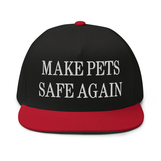 Make Pets Safe Again Embroidered 5 Panel Flat Bill Brim Snapback Hat - Black/ Red