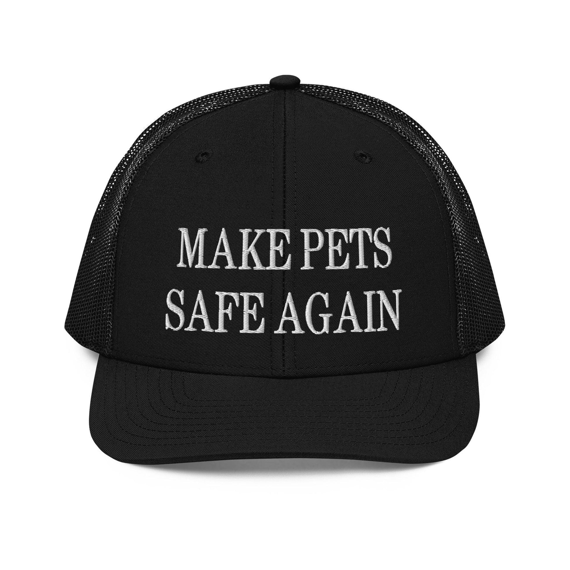 Make Pets Safe Again Embroidered Classic Mesh Trucker Hat - Black