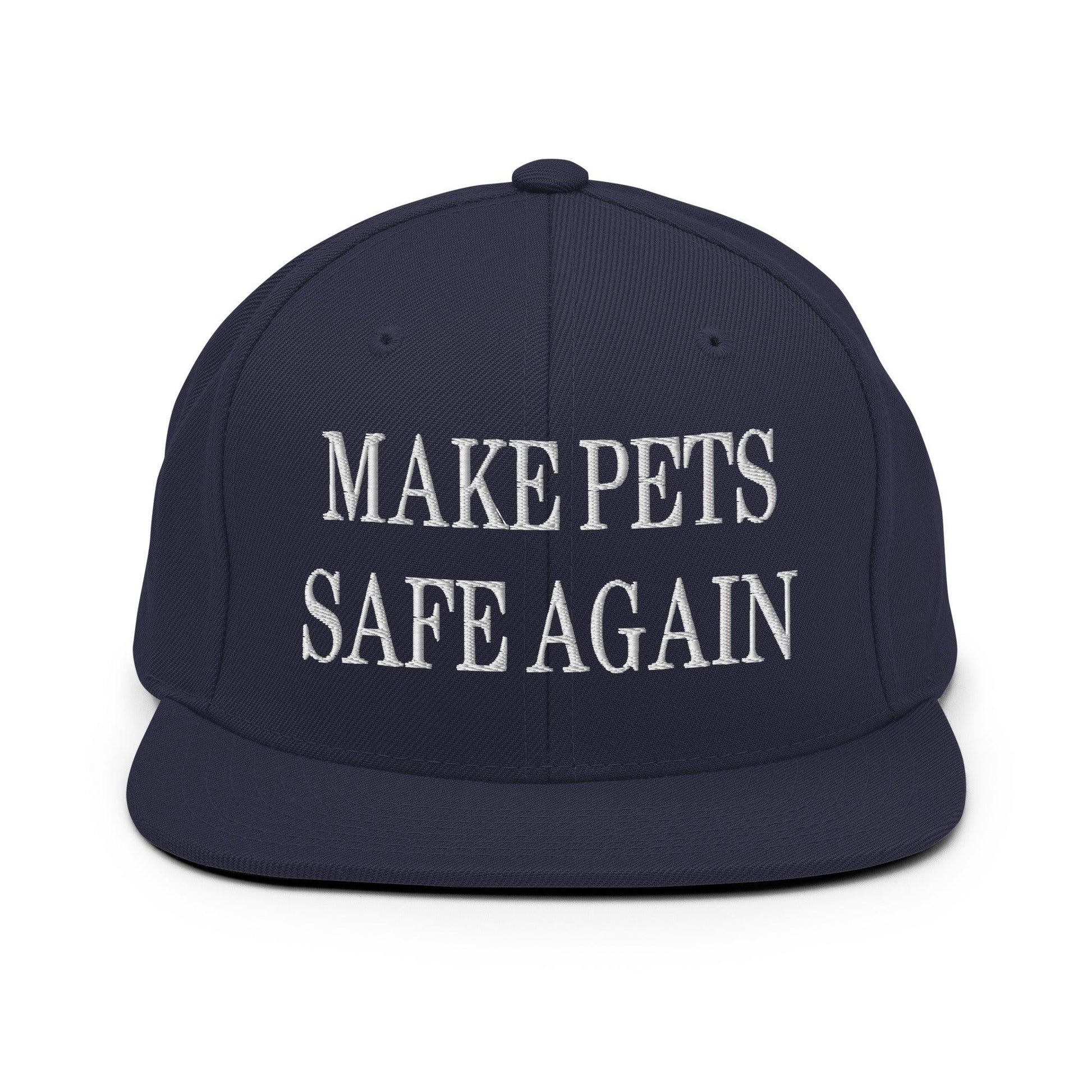 Make Pets Safe Again Embroidered Flat Bill Brim Snapback Hat - Navy