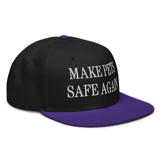 Make Pets Safe Again Embroidered Flat Brim Bill Snapback Hat