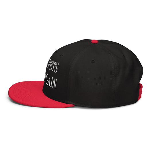 Make Pets Safe Again Embroidered Flat Brim Bill Snapback Hat