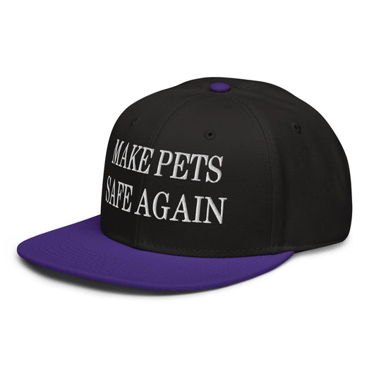 Make Pets Safe Again Embroidered Flat Brim Bill Snapback Hat