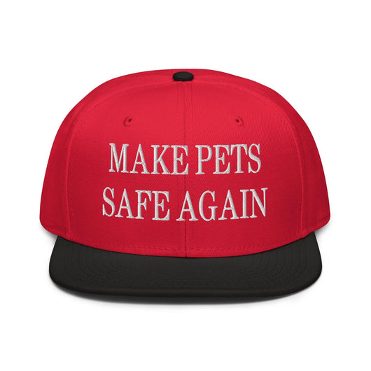 Make Pets Safe Again Embroidered Flat Brim Bill Snapback Hat - Black / Red / Red