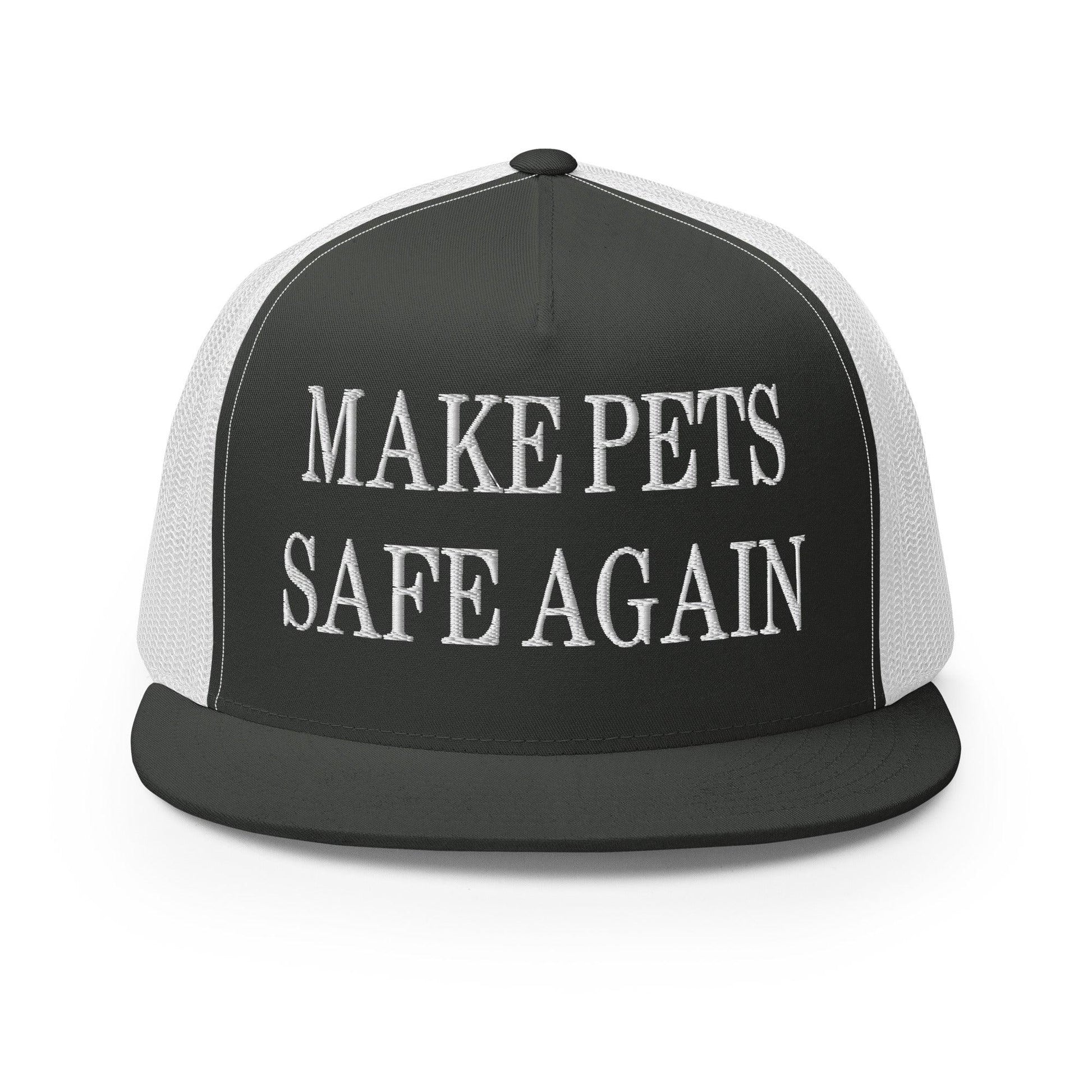 Make Pets Safe Again Embroidered Mesh Flat Bill Brim Trucker Hat - Charcoal/ White