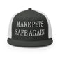 Make Pets Safe Again Embroidered Mesh Flat Bill Brim Trucker Hat - Charcoal/ White