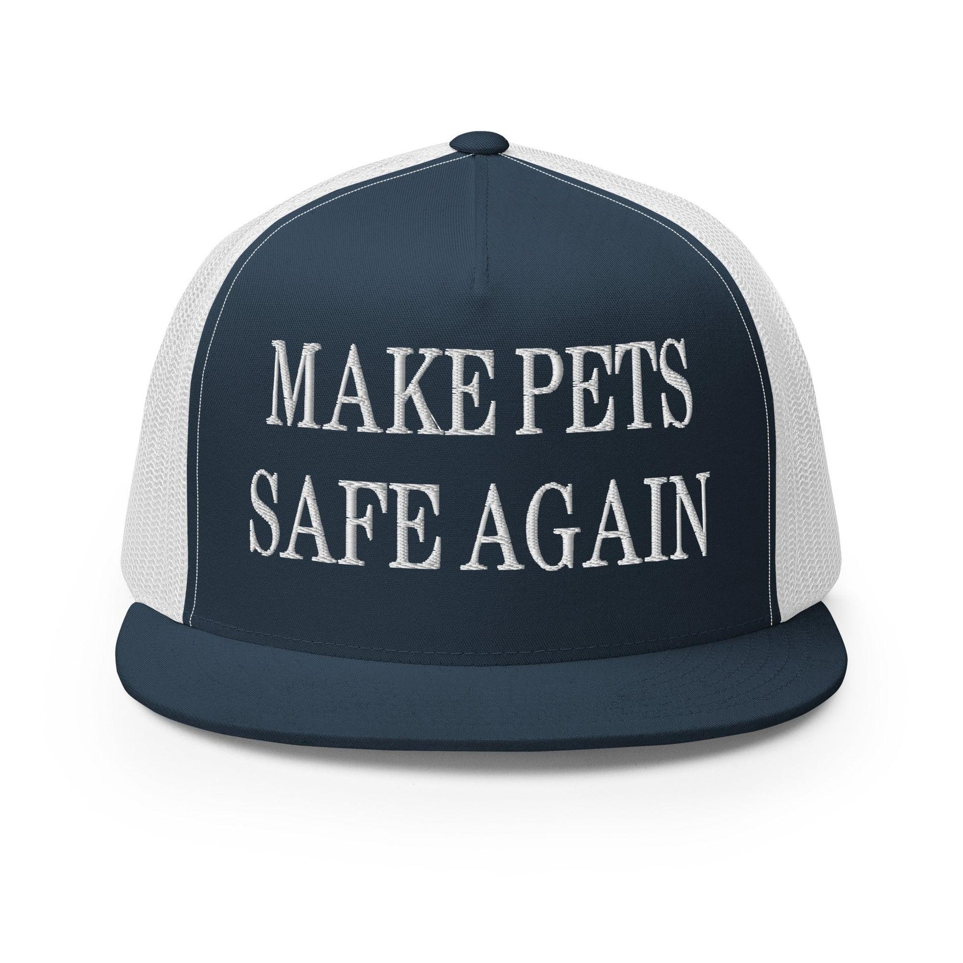 Make Pets Safe Again Embroidered Mesh Flat Bill Brim Trucker Hat - Navy/ White