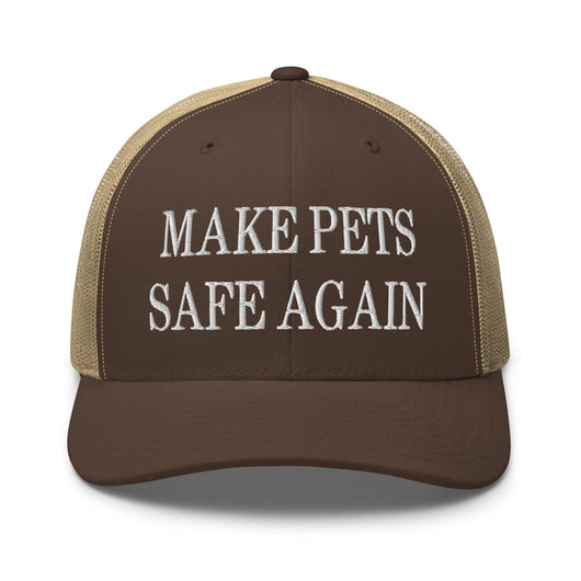 Make Pets Safe Again Embroidered Mesh Trucker Hat - Brown/ Khaki
