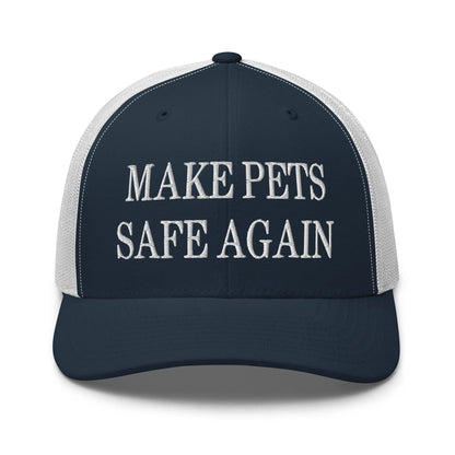 Make Pets Safe Again Embroidered Mesh Trucker Hat - Navy/ White