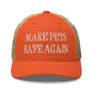 Make Pets Safe Again Embroidered Mesh Trucker Hat - Rustic Orange/ Khaki