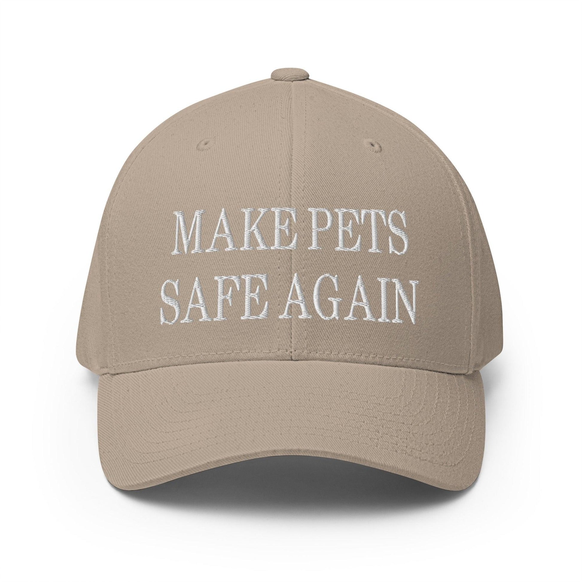 Make Pets Safe Again Embroidered Stretch Fit Baseball Hat - Khaki / S/M