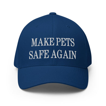 Make Pets Safe Again Embroidered Stretch Fit Baseball Hat - Royal Blue / S/M