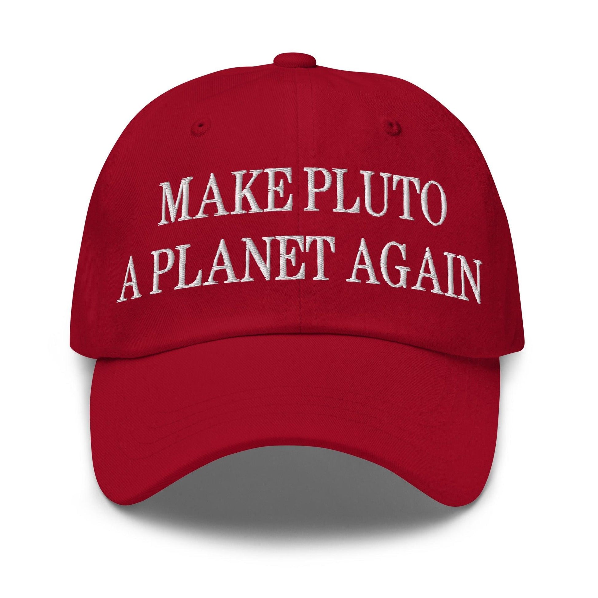 Make Pluto a Planet Again Embroidered Dad Hat - Cranberry