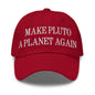 Make Pluto a Planet Again Embroidered Dad Hat - Cranberry