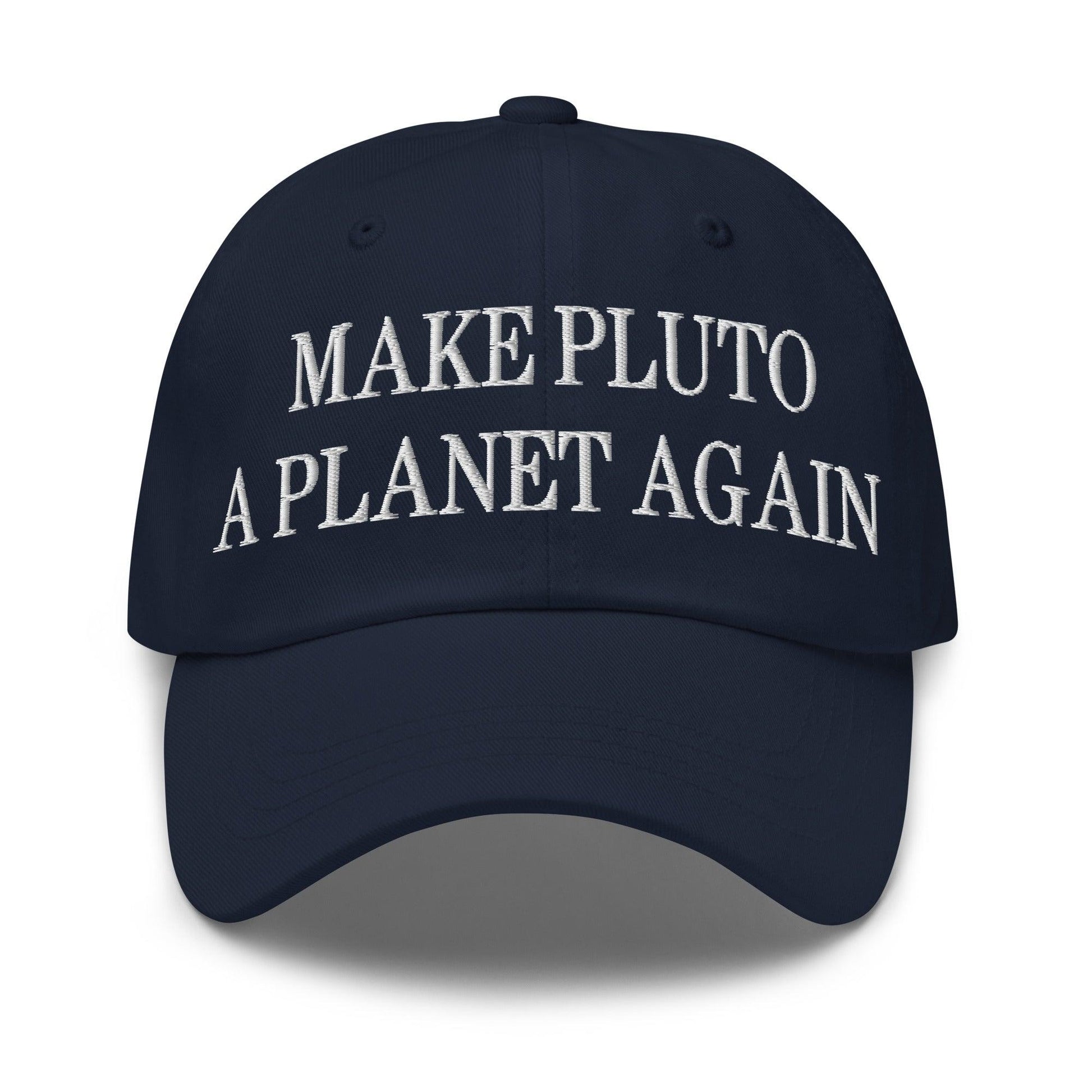 Make Pluto a Planet Again Embroidered Dad Hat - Navy