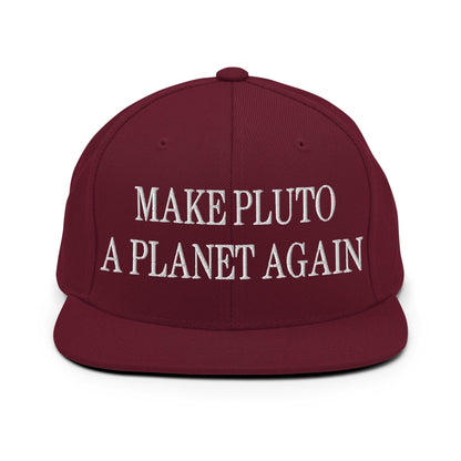 Make Pluto a Planet Again Embroidered Flat Bill Brim Snapback Hat - Maroon