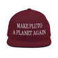 Make Pluto a Planet Again Embroidered Flat Bill Brim Snapback Hat - Maroon