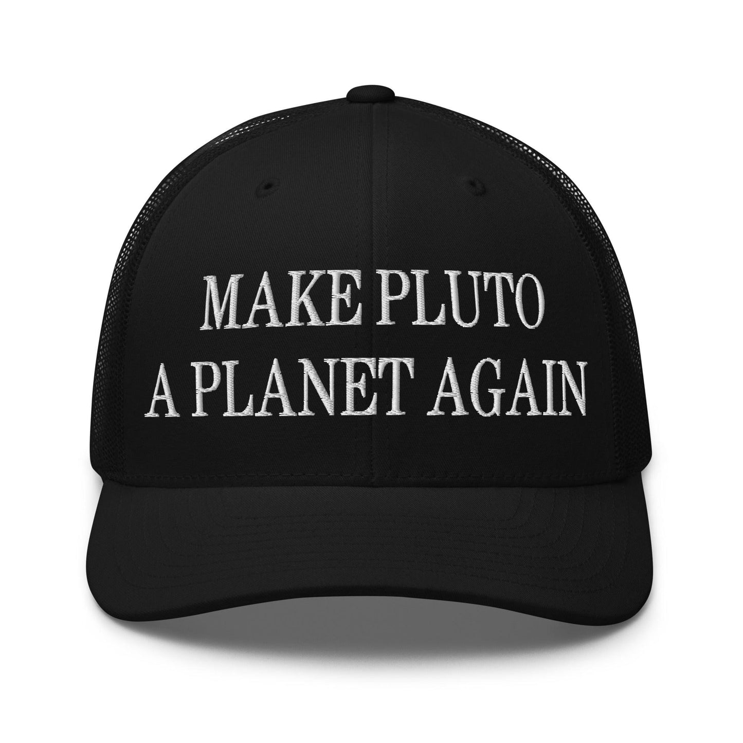 Make Pluto a Planet Again Embroidered Mesh Trucker Hat - Black