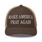 Make Us Pray Again Embroidered Mesh Trucker Hat - Brown/ Khaki