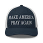 Make Us Pray Again Embroidered Mesh Trucker Hat - Navy/ White