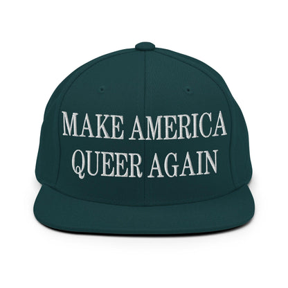 Make Us Queer Again Embroidered Flat Bill Brim Snapback Hat - Spruce