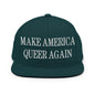 Make Us Queer Again Embroidered Flat Bill Brim Snapback Hat - Spruce