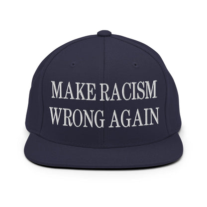 Make Racism Wrong Again Embroidered Flat Bill Brim Snapback Hat - Navy