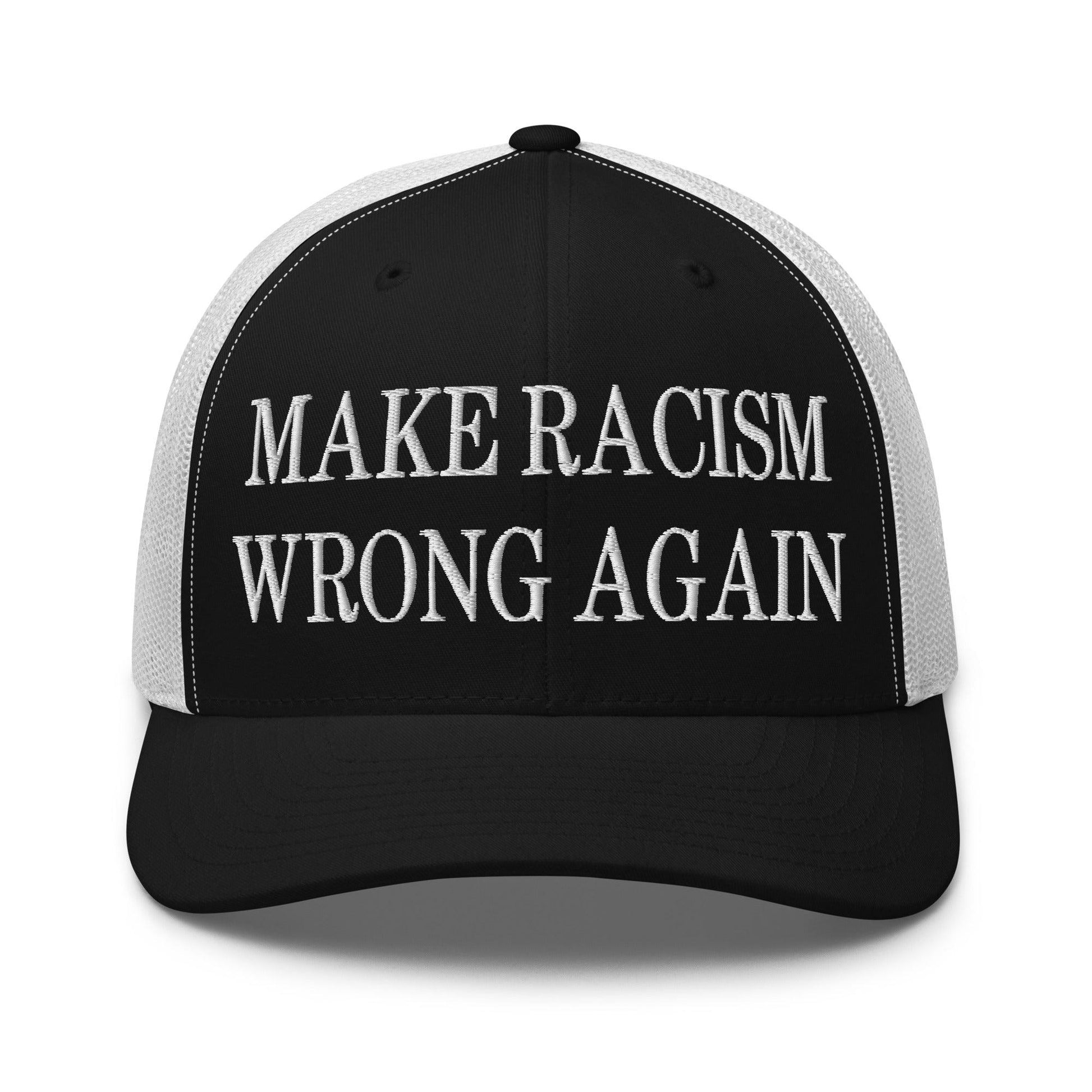 Make Racism Wrong Again Embroidered Mesh Trucker Hat - Black/ White