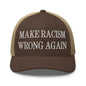 Make Racism Wrong Again Embroidered Mesh Trucker Hat - Brown/ Khaki